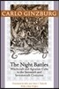 Night Battles: Witchcraft and Agrarian Cults in the Sixteenth and Seventeenth Centuries