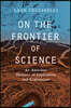 On the Frontier of Science: An American Rhetoric of Exploration and Exploitation