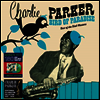 Charlie Parker - Bird Of Paradise - Best Of The Dial Masters (Ltd. Ed)(180G)(Green LP)