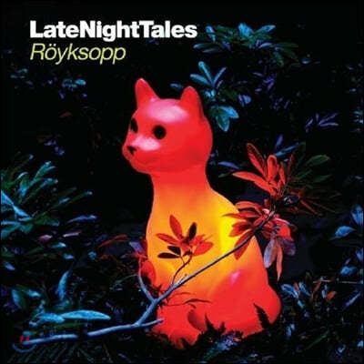 Royksopp (로익솝) - Late Night Tales: Royksopp