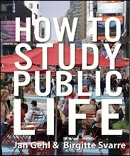 How to Study Public Life