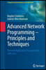 Advanced Network Programming - Principles and Techniques: Network Application Programming with Java