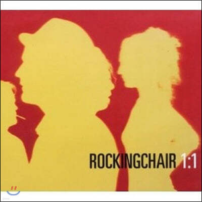 Rockingchair (로킹 체어) - Rockingchair 1:1