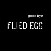 Flied Egg - Goodbye (Remastered)(180g Heavyweight Vinyl LP)