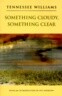 Something Cloudy, Something Clear