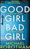 The Good Girl, Bad Girl