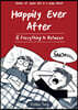 Happily Ever After & Everything In Between