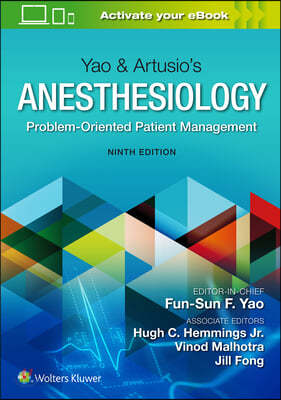 Yao &amp; Artusio&#39;s Anesthesiology: Problem-Oriented Patient Management