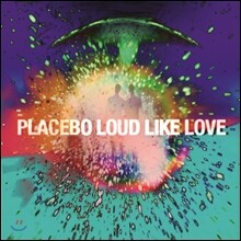 Placebo - Loud Like Love (Deluxe Edition)