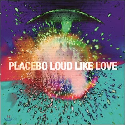 Placebo - Loud Like Love (Deluxe Edition)