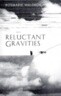 Reluctant Gravities: Poems