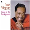 Duke Ellington And His Orchestra - Piano in the Background
