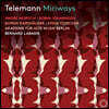 Bernard Labadie 텔레만: 오페라 '미리바이즈' (Telemann: Miriways)