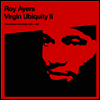 Roy Ayers - Virgin Ubiquity II - Unreleased Recordings 1976 - 1981 (Gatefold)(3LP)
