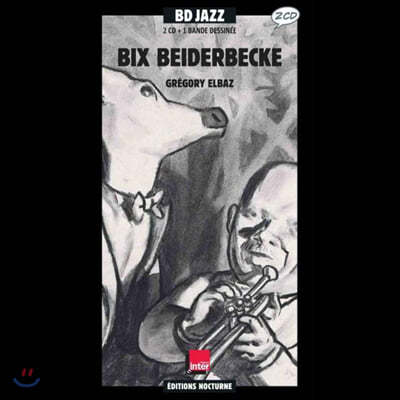 Bix Beiderbecke (빅스 바이더백) - Gregory Elbaz