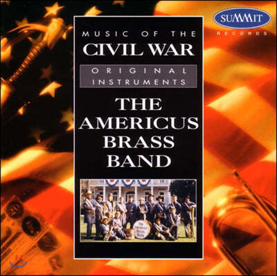 Americus Brass Band 남북 전쟁의 음악들 (Music of the Civil War)