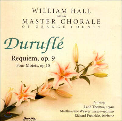 William Hall 뒤뤼플레: 레퀴엠, 모데트 (Durufle: Requiem & Motets)