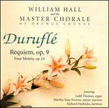 William Hall 뒤뤼플레: 레퀴엠, 모데트 (Durufle: Requiem &amp; Motets)