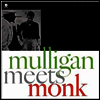 Gerry Mulligan & Thelonious Monk - Mulligan Meets Monk (180g Audiophile Vinyl LP)