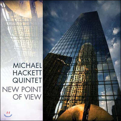 Michael Hackett Quintet (마이클 해켓 퀸텟) - New Point Of View