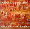 Abdullah Ibrahim (압둘라 이브라힘) - Africa: Tears And Laughter