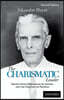 The Charismatic Leader: Quaid-I-Azam M.A. Jinnah and the Creation of Pakistan