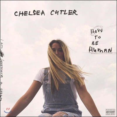 Chelsea Cutler (첼시 커틀러) - 1집 How To Be Human [2LP]