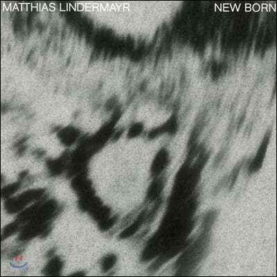 Matthias Lindermayr (마티아스 린데르메이르) - New Born