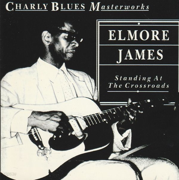 Elmore James(엘모어 제임스) - Standing At The Crossroads 