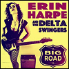 Erin Harpe & The Delta Swingers - Big Road (Vinyl LP)