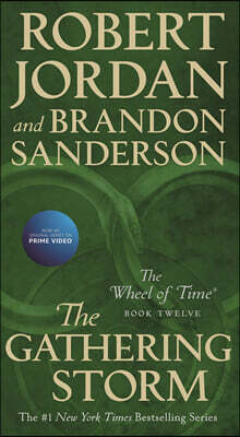 The Gathering Storm: Book Twelve of the Wheel of Time