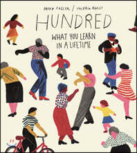 Hundred: What You Learn in a Lifetime