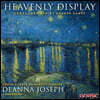 Deanna Joseph 셰이커의 음악과 셰이커로부터 영감을 얻은 아름다운 성가들 (Heavenly Display)