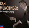 칼 뮌힝거가 지휘하는 바로크 작품집 (Karl Munchinger - The Baroque Legacy)