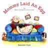 Mommy Laid an Egg!: Or Where Do Babies Come from ?