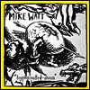 Mike Watt - Hyphenated Man (LP)