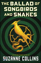 The Ballad of Songbirds and Snakes (a Hunger Games Novel)