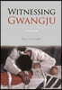 Witnessing Gwangju
