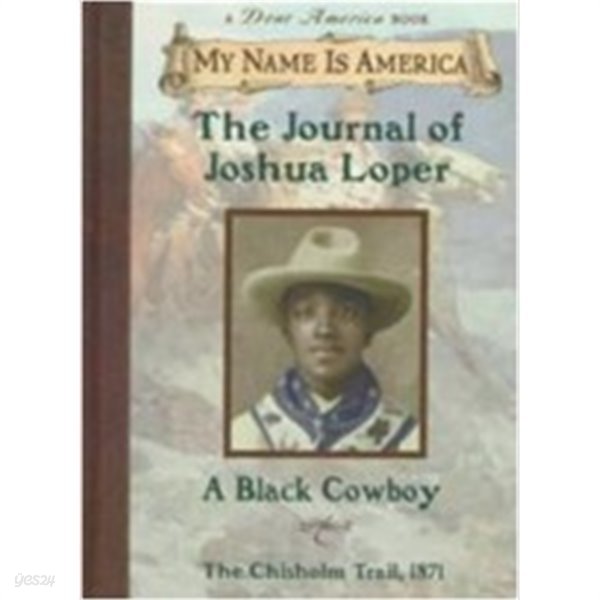 The Journal of Joshua Loper (Hardcover) - A Black Cowboy 