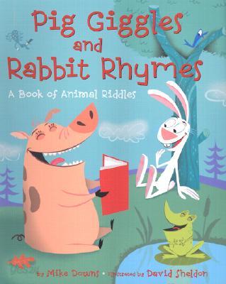 Pig Giggles and Rabbit Rhymes