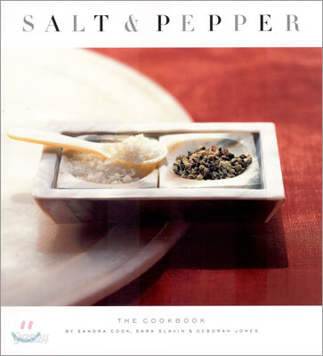 Salt &amp; Pepper: The Cookbook