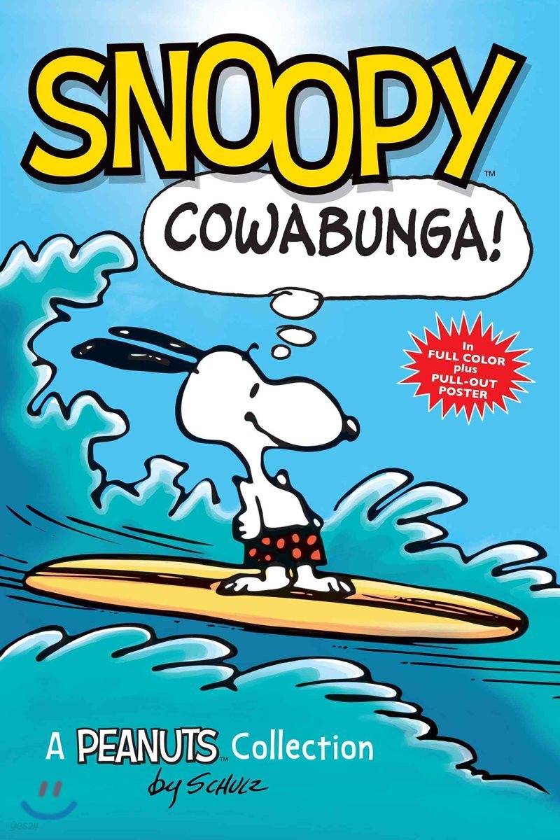 Snoopy: Cowabunga!: A Peanuts Collection Volume 1
