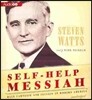 Self-Help Messiah: Dale Carnegie and Success in Modern America
