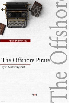 The Offshore Pirate (영어로 세계문학읽기 163)