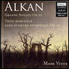 Mark Viner 알캉: 그랜드 소나타, 4개의 세대, 죽음 (Alkan: Grande Sonata, Trois Morceaux dans le genre pathetique