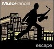 Mulo Francel - Escape