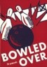 Bowled over