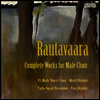 라우타바라 : 남성 합창 전곡집 (Einojuhani Rautavaara : Complete Works for Male Choir) - Talla Vocal Ensemble