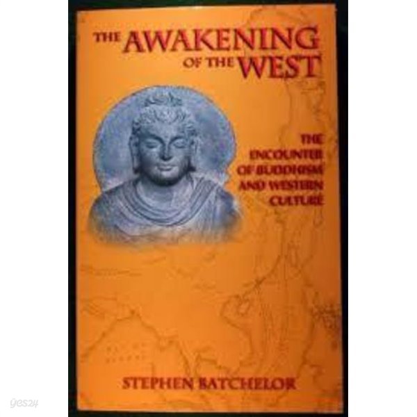 The Awakening of the West: The Encounter of Buddhism and Western Culture (Paperback)