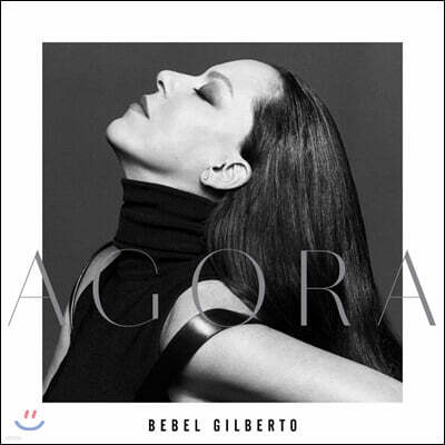 Bebel Gilberto (베벨 질베르토) - Agora